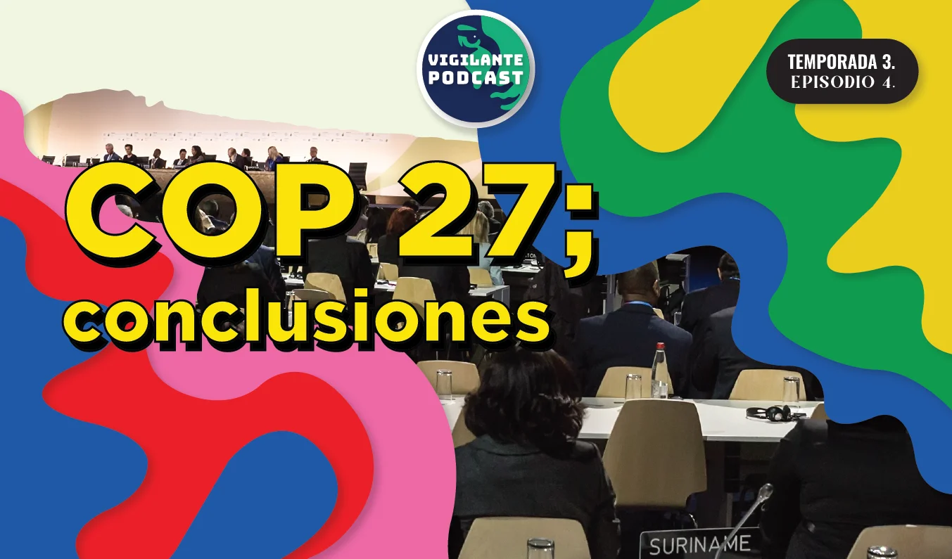 Estas son las conclusiones de la COP 27